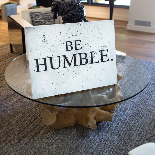 Be Humble